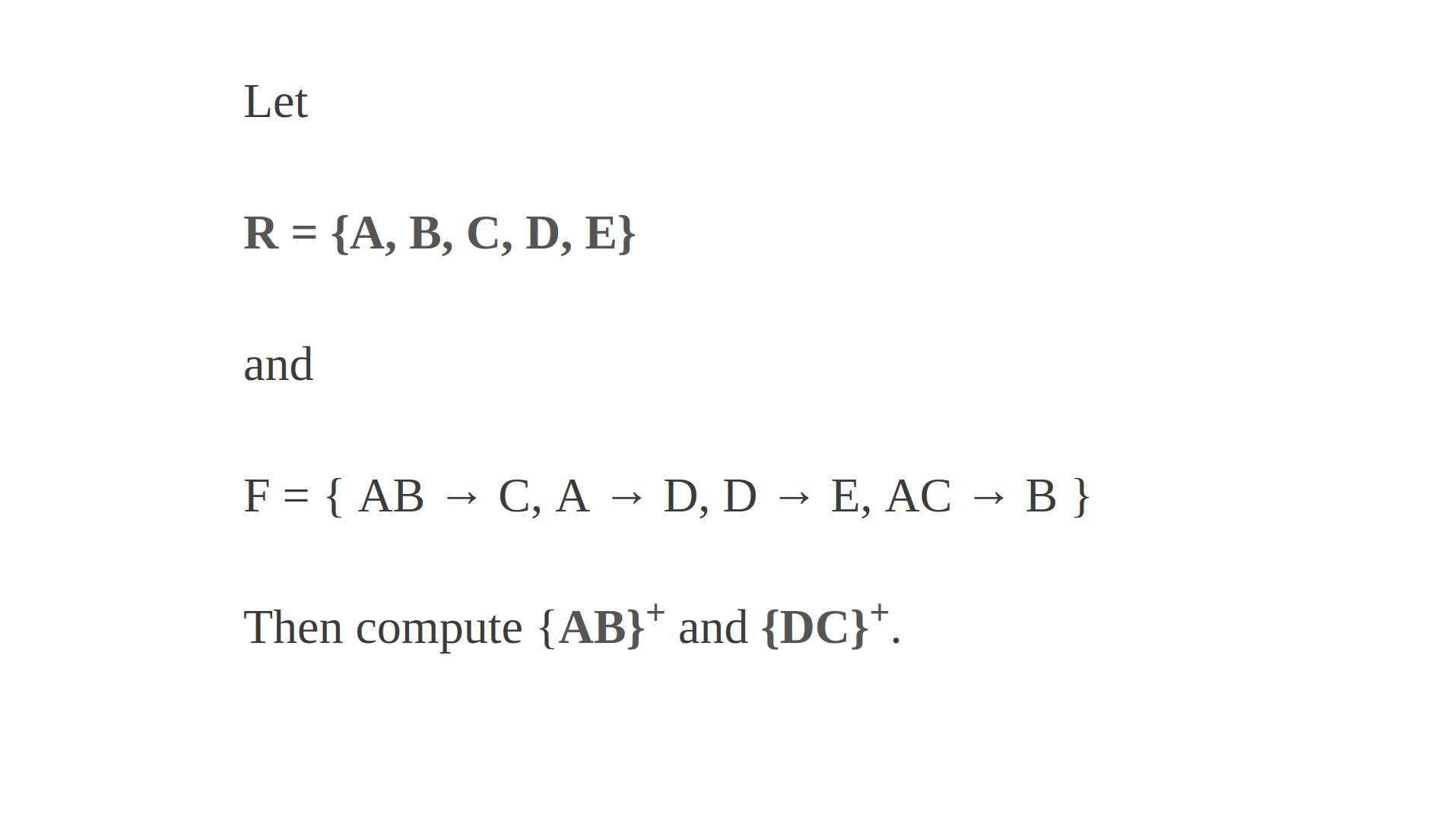 Compute Closure Of Ab And Dc For Given Relation And Fucntional